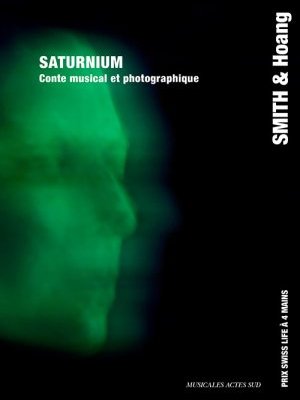 Saturnium&nbsp;: Conte musical et photographique
